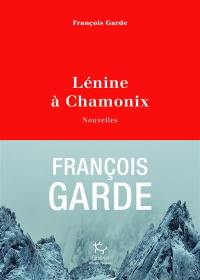 Lénine à Chamonix