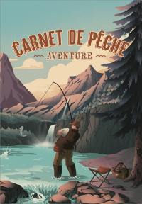 Carnet de pêche : aventure