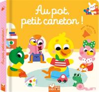 Au pot, petit caneton !