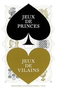 Jeux de princes, jeux de vilains