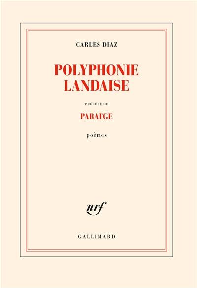 Polyphonie landaise. Paratge : poèmes