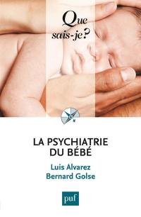 La psychiatrie du bébé