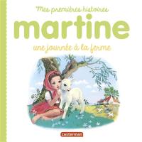 Martine. Une journée à la ferme