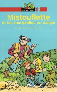 Mistouflette et les tourterelles en danger