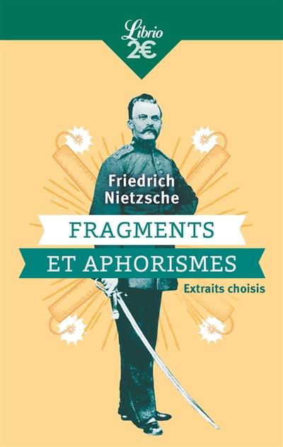 Fragments et aphorismes : extraits choisis