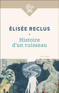 Histoire d'un ruisseau : texte intégral