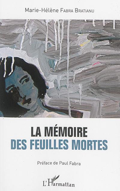 La mémoire des feuilles mortes