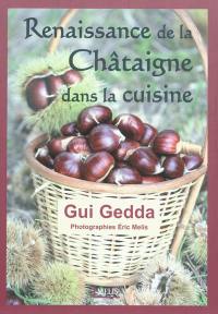 Renaissance de la châtaigne dans la cuisine