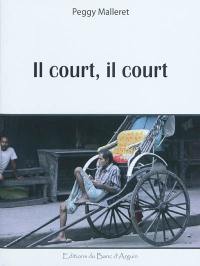 Il court, il court