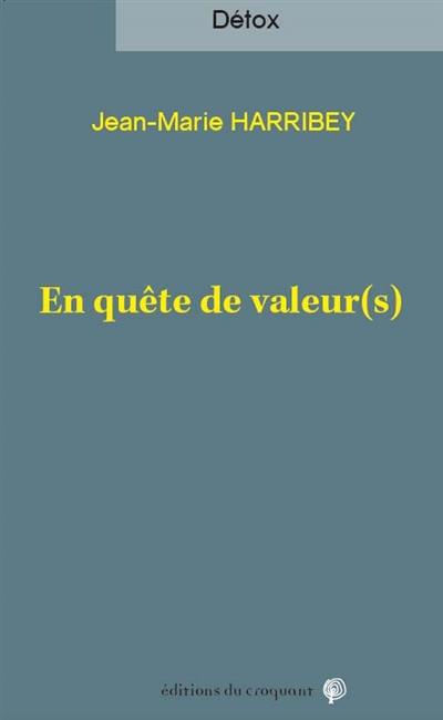 En quête de valeur(s)