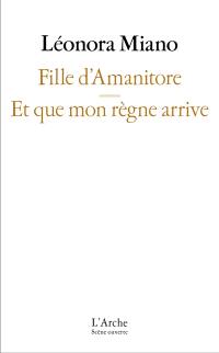 Fille d'Amanitore. Et que mon règne arrive