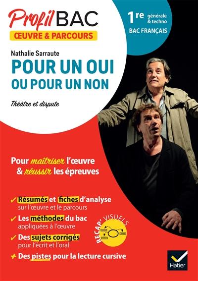 Nathalie Sarraute, Pour un oui ou pour un non : théâtre et dispute : 1re générale & techno, bac français