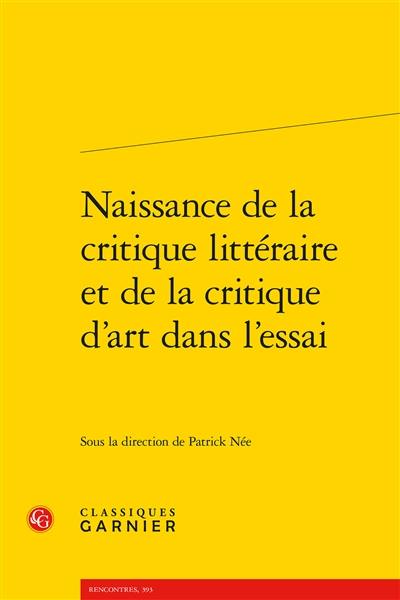 Naissance de la critique littéraire et de la critique d'art dans l'essai