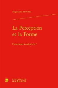 La perception et la forme : comment traduit-on ?