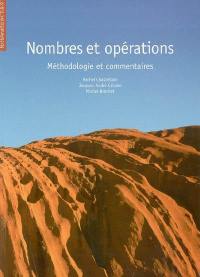 Nombres et opérations : méthodologie et commentaires