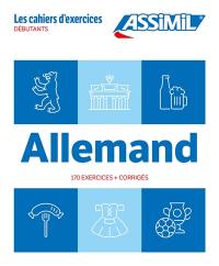 Allemand : débutants : 170 exercices + corrigés