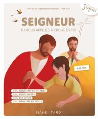 Seigneur, tu nous appelles à croire en toi : 8-11 ans