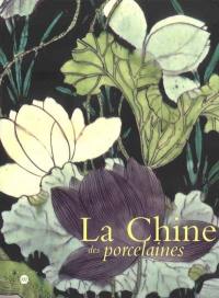 La Chine des porcelaines