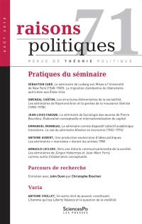 Raisons politiques, n° 71. Pratiques du séminaire