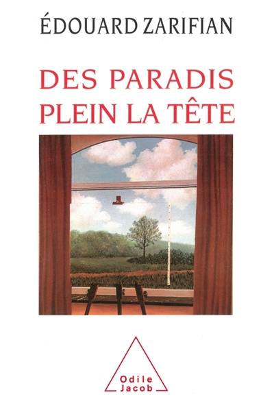 Des Paradis plein la tête