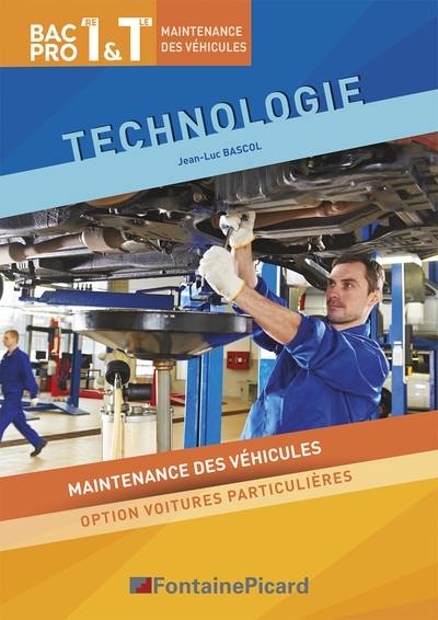 Technologie, bac pro maintenance des véhicules, 1re & terminale : option voitures particulières