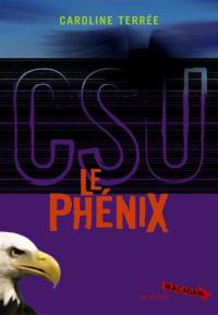 CSU. Vol. 2. Le phénix