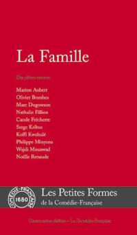 La famille : dix pièces courtes