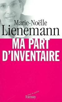 Ma part d'inventaire : entretiens avec Frédéric Haziza