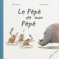 Le pépé de mon pépé