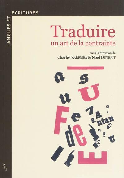 Traduire : un art de la contrainte