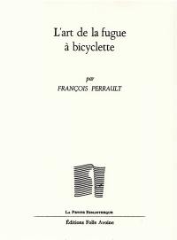 L'art de la fugue à bicyclette