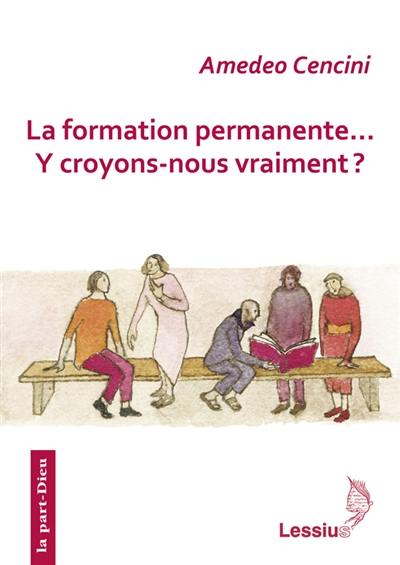 La formation permanente... y croyons-nous vraiment ?