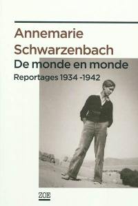 De monde en monde : reportages 1934-1942