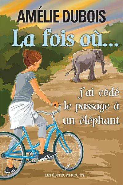 La fois où... j'ai cédé le passage à un éléphant