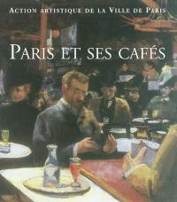 Paris et ses cafés