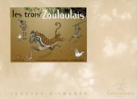 Les trois Zouloulais