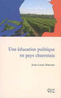 Une éducation politique en pays charentais