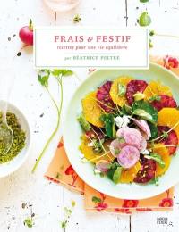 Frais et festif : recettes pour une vie équilibrée