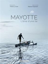 Mayotte : l'âme d'une île