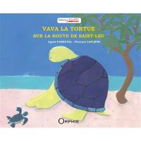 Vava la tortue : sur la route de Saint-Leu