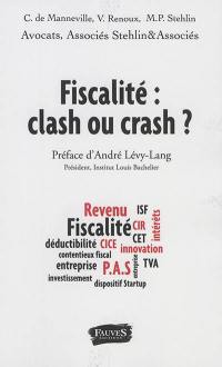 Fiscalité : clash ou crash ?