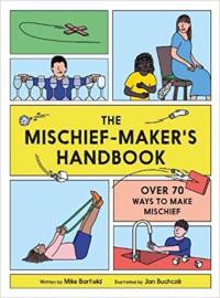 The Mischief Maker´s Handbook