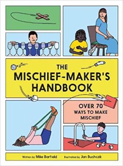 The Mischief Maker´s Handbook