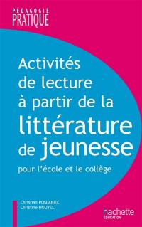 Activités de lecture : à partir de la littérature de jeunesse