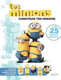 Les Minions : construis tes Minions