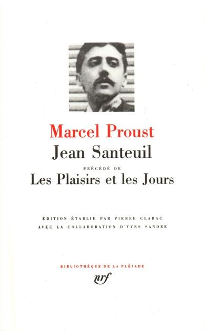 Jean Santeuil. Les plaisirs et les jours