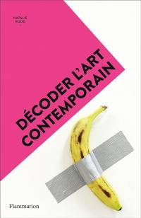 Décoder l'art contemporain