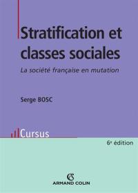 Stratification et classes sociales : la société française en mutation