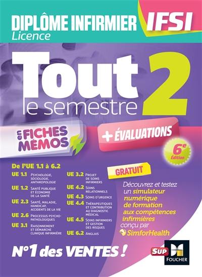 Diplôme infirmier licence IFSI : tout le semestre 2 en fiches mémos : de l'UE 1.1 à 6.2