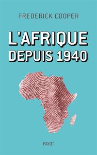 L'Afrique depuis 1940